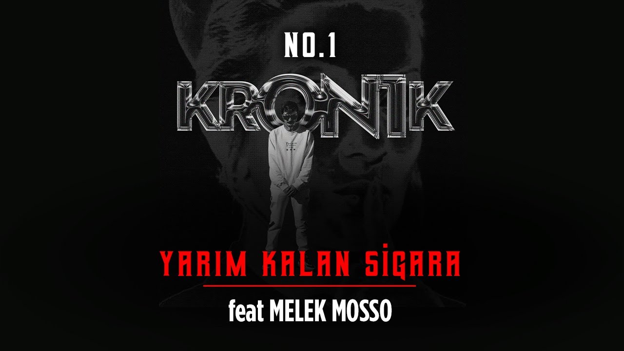 13. No.1 - Yarım Kalan Sigara feat. Melek Mosso #Kron1k
